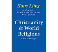 Christianity and World Religions: Paths of Dialogue with Islam, Hinduism, and Buddhism