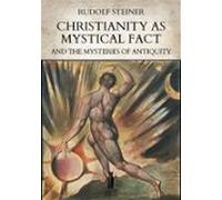 Christianity As Mystical Fact And The Mysteries Of Antiquity (ebook)