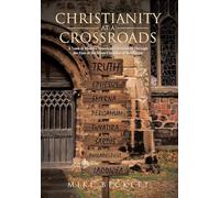 Christianity at a Crossroads: A Look at Modern American Christianity Through the Eyes of the Seven Churches of Revelation
