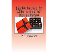 Christianity is Like a Box of Chocolates: Return of the Box: Volume 1