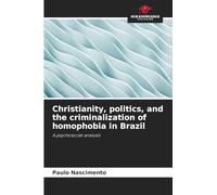 Christianity, politics, and the criminalization of homophobia in Brazil