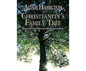 Christianity's Family Tree DVD: What Other Christians Believe and Why