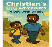 Christian's BIG Adventures: A Day with Daddy!: 2