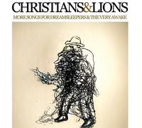Christians & Lions - More Songs for Dreamsleepers