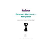 Christians, Muslims and Martyrdom