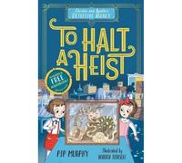 Christie and Agatha's Detective Agency: To Halt a Heist