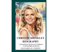 Christie Brinkley biography: Eternal Allure: The Story of a Trailblazer in the Spotlight and Beyond