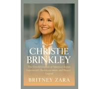 Christie Brinkley Biography: The Untold Journey of America’s Iconic Supermodel, Businesswoman, and Beauty Legend