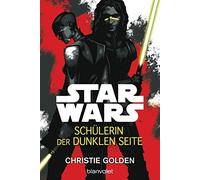 Christie Golden A Star Wars™ - Schülerin der dunklen Seite: Deuts (Tapa blanda)