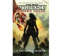 Christie Golden Star Wars: Battlefront II: Inferno Squad (Tapa blanda) Star Wars