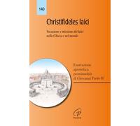 Christifideles laici. Vocazione e missione dei laici nella Chiesa e nel mondo. Esortazione apostolica postsinodale di Giovanni Paolo II (Magistero)