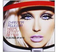 Christina Aguilera - Keeps Gettin' Better: A Decade Of Hits