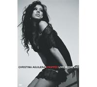 Christina Aguilera - Stripped...Live In The UK