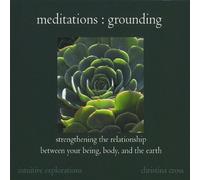 Christina Cross - Meditations : Grounding-Strengthening the Relation