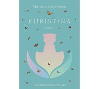 CHRISTINA Libro 3: La consciencia crea paz (SIN COLECCION)