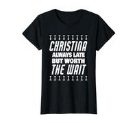 Christina Worth The Wait Nombre Divertido: Christina Saying Camiseta gráfica económica, Mujer, Negro, L