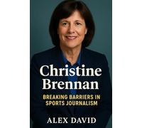 Christine Brennan Biography 2025: Breaking Barriers in Sports Journalism