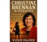 Christine Brennan Biography On Her Game as a Trailblazer for Women in Sports (Lives That Inspire biographies)