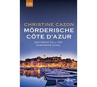 Christine Cazon Mörderische Côte d'Azur: Der erste Fall für Kommis (Tapa blanda)