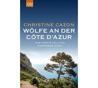 Christine Cazon Wölfe an der Côte d'Azur: Der fünfte Fall für Komm (Tapa blanda)