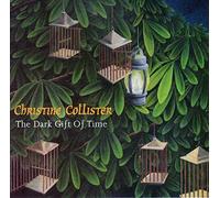 Christine Collister - The Dark Gift of Time