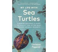 Christine Figgener My Life with Sea Turtles (Tapa dura) (Importación USA)