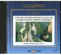 Christine Harnisch - Concerto etudes and toccatas by 19th and 20th century women composers