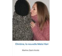 Christine, la nouvelle Mata Hari (Le donjon SM de Maîtresse Catherine - Royaume extraordinaire de la laine)