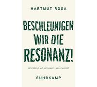 Christine Pries Beschleunigen wir die Resonanz: Bildung und Erziehu (Tapa dura)