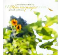 Christine Sheil-Salhany - Hear Me Prayin Spirituals & Hymns
