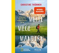 Christine Thürm Weite Wege Wandern: Erfahrungen und Tipps von 45.0 (Tapa blanda)