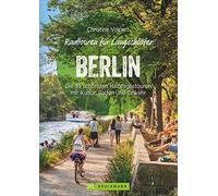 Christine Volpe Radtouren für Langschläfer Berlin: Die 35 schönste (Tapa blanda)