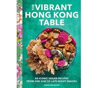 Christine Wong The Vibrant Hong Kong Table (Tapa dura)