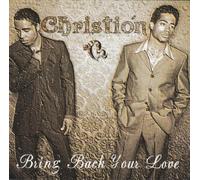 Christion - Bring Back Your Love / Pimp This Love