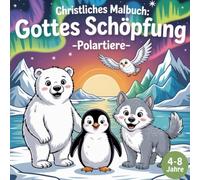 Christliches Malbuch: Gottes Schöpfung - Polartiere -