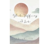 Christliches Notizbuch: Glaube, Hoffnung und Liebe (1. Korinther 13:13)