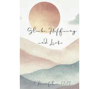 Christliches Notizbuch: Glaube, Hoffnung und Liebe (1. Korinther 13:13)