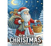 Christmas 2025 New Coloring Book For Adult: Large Print Christmas 2025 New Coloring Book Christmas Holiday Coloring Book for Women, Men, and Seniors - ... For Christmas (Holiday Events Coloring Book)