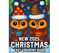 Christmas 2025 New Coloring Book: Large Print Holiday Coloring Book for Seniors and Adults With Simple Christmas Scenes Pages with Santa, Wreaths, Trees, and More...(Easy Coloring Pages)
