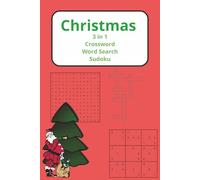 Christmas 3 in 1 Puzzle Book: 3 in 1Puzzle Book: Word Search, Crossword, Sudoku with Easy to Read Print about Christmas, Festivities, and Holidays I ... - Gifts for Travelling, Joy and Leisure