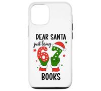Christmas 6-7 Santa Says 67 Dear Santa Just Bring 6 7 Books Carcasa para iPhone 12/12 Pro
