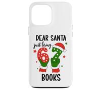 Christmas 6-7 Santa Says 67 Dear Santa Just Bring 6 7 Books Carcasa para iPhone 13 Pro MAX