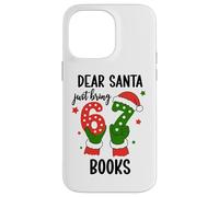 Christmas 6-7 Santa Says 67 Dear Santa Just Bring 6 7 Books Carcasa para iPhone 14 Pro MAX
