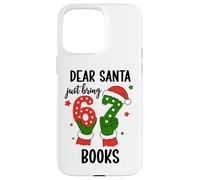 Christmas 6-7 Santa Says 67 Dear Santa Just Bring 6 7 Books Carcasa para iPhone 15 Pro MAX