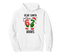 Christmas 6-7 Santa Says 67 Dear Santa Just Bring 6 7 Books Sudadera con Capucha