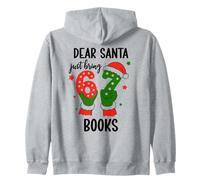 Christmas 6-7 Santa Says 67 Dear Santa Just Bring 6 7 Books Sudadera con Capucha