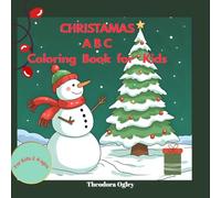 Christmas A B C Coloring Book for Kids: Preschool Christmas Activity Book