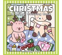 Christmas: A Hygge Coloring Book: A Cozy Collection of 35 Festive Scenes to Color and Enjoy (Alcohol Markers Coloring)