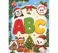Christmas ABC Book for Kids: Learn to Trace Letters A-Z with Cute Christmas Words for Toddlers, Preschool & Kindergarten