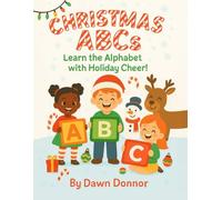 Christmas ABCs: Learn the Alphabet with Holiday Cheer!